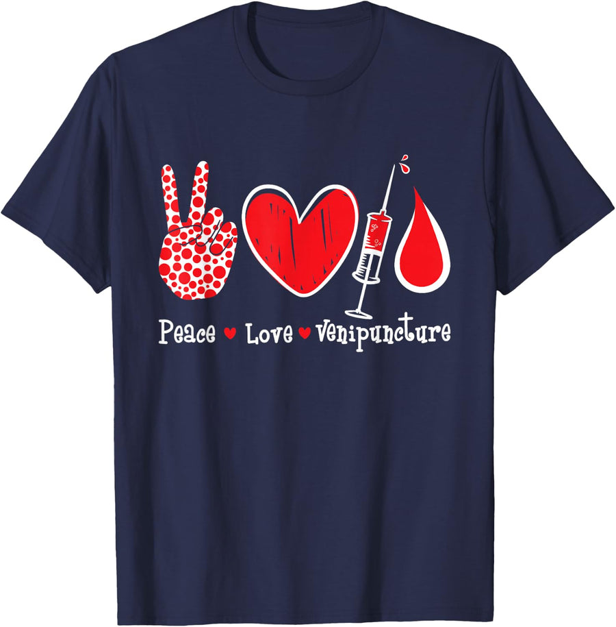 Peace Love Venipuncture - Phlebotomist Phlebotomy Technician T-Shirt - Navy Blue