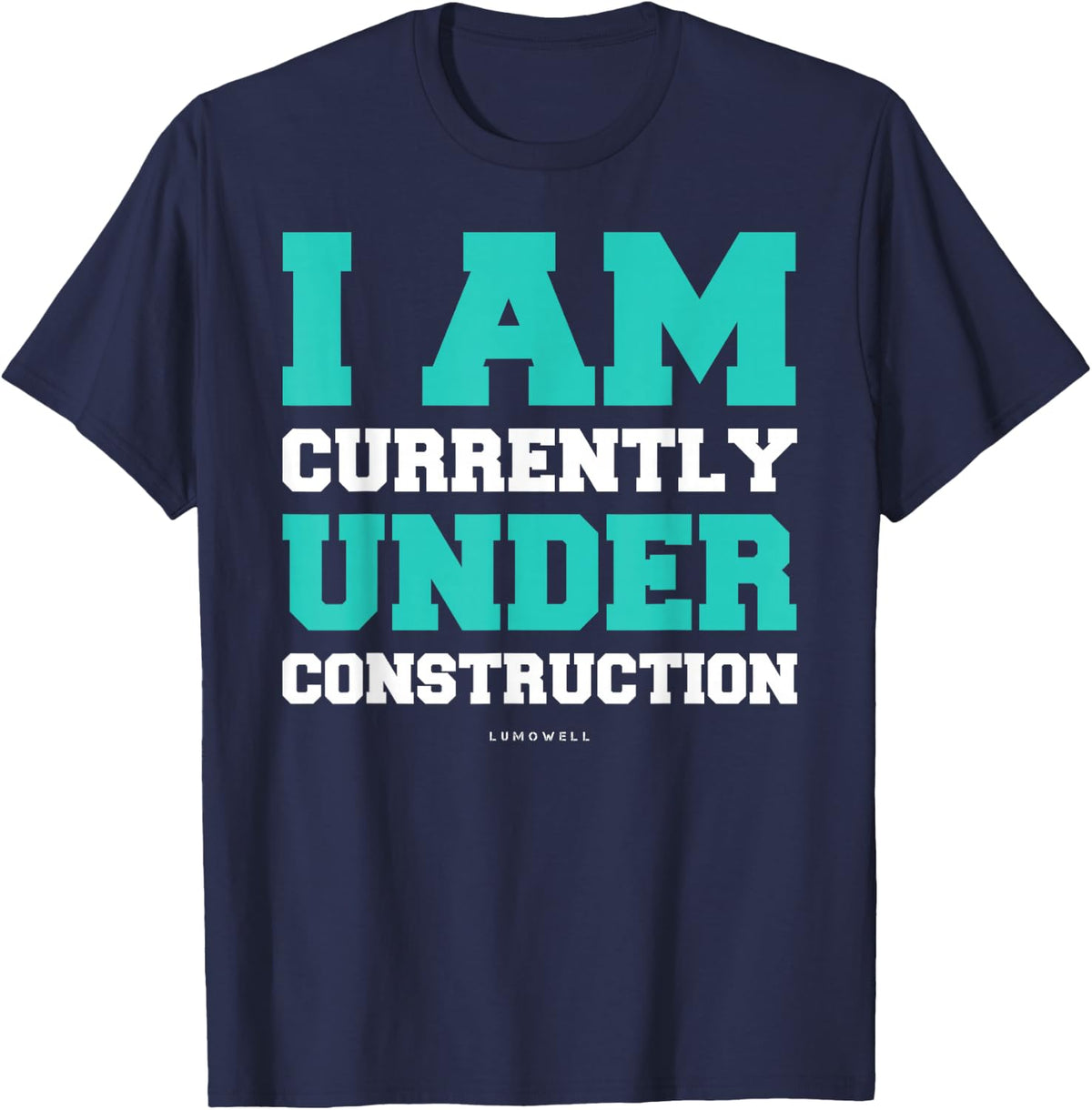 Funny Gym Shirts - I Am Currently Under Construction Shirt T-Shirt - Navy Blue