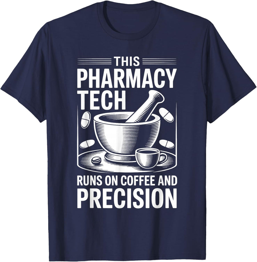 This Pharmacy Tech Runs On Coffee and Precision T-Shirt - Navy Blue