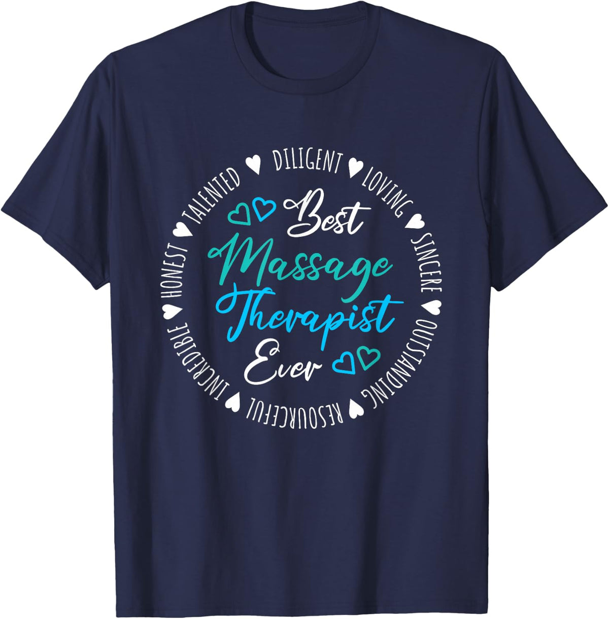 Best Massage Therapist Ever T-Shirt - Navy Blue
