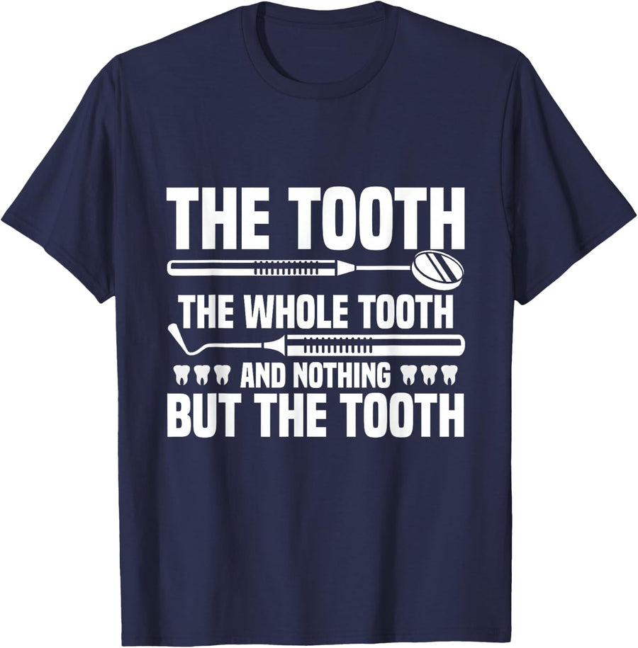 The Tooth Funny Dentist Dental Office T-Shirt - Navy Blue