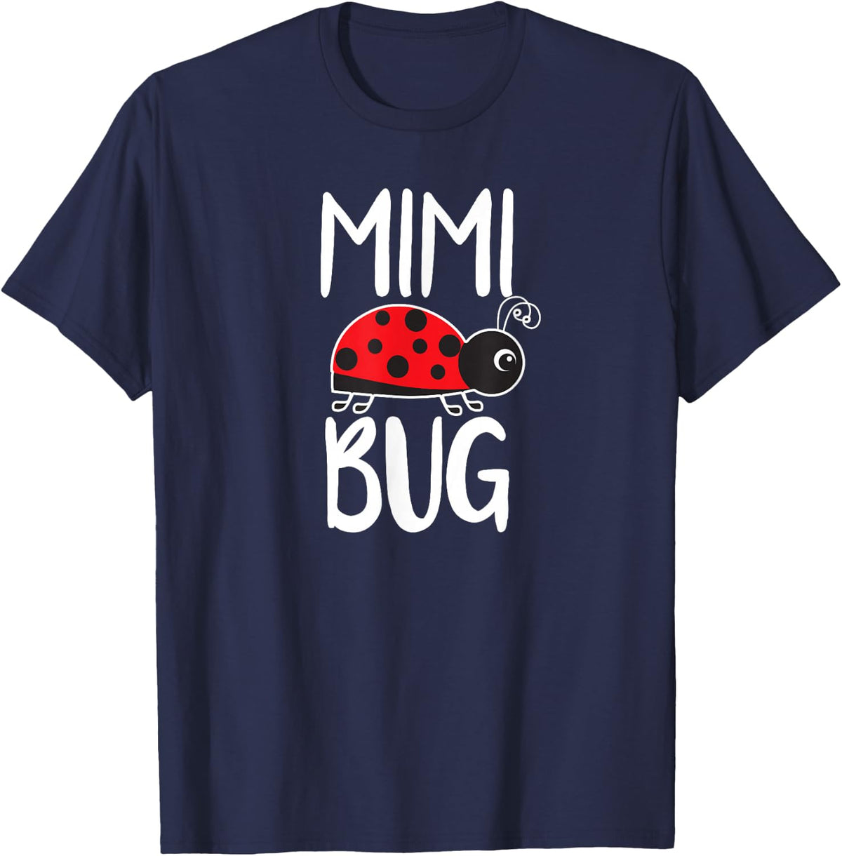 Mimi Bug Ladybug Mimi Grandma Funny Cute T-Shirt - Navy Blue
