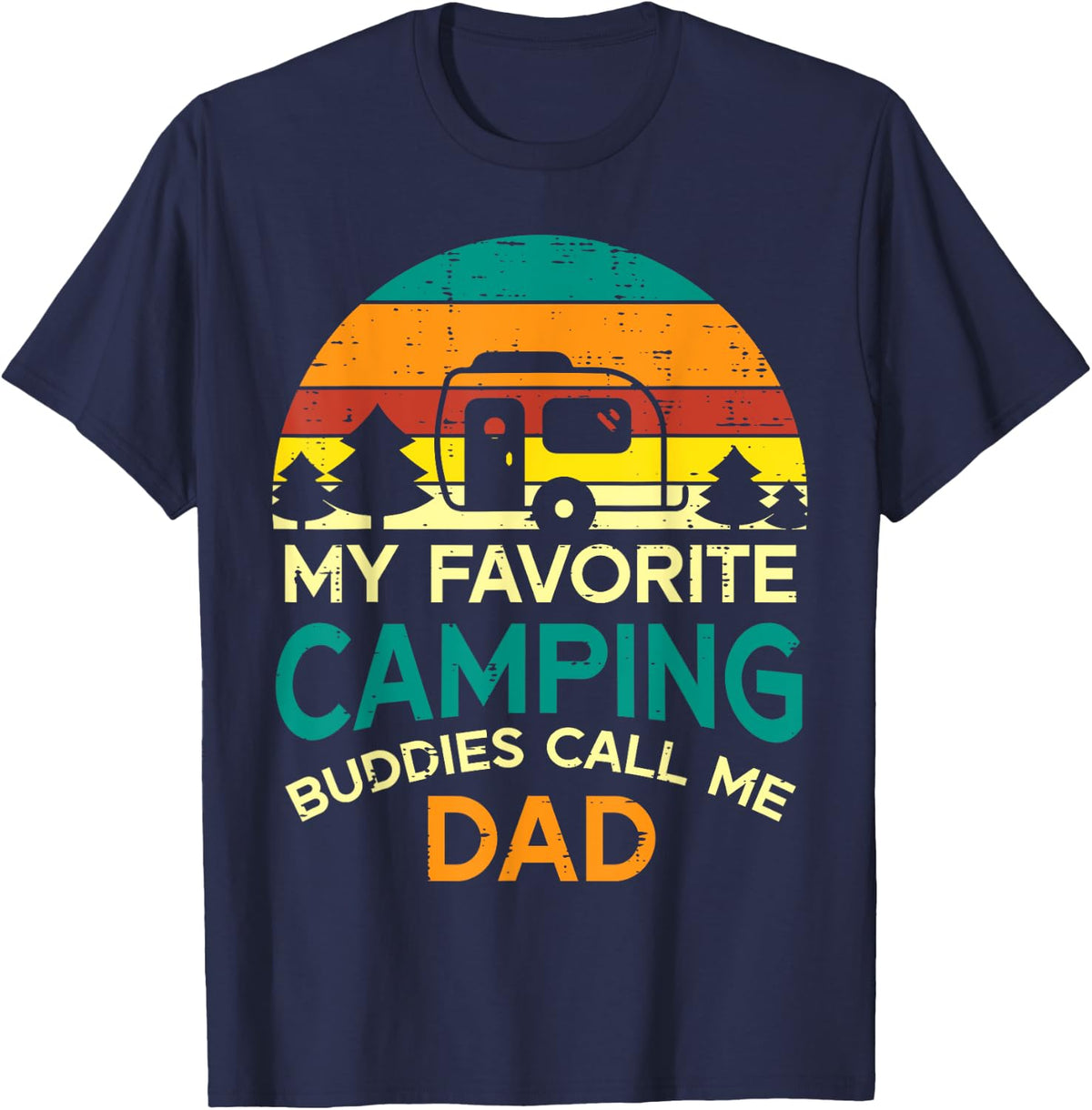 Favorite Camping Buddies Call Me Dad Retro Camper Papa Daddy T-Shirt - Navy Blue
