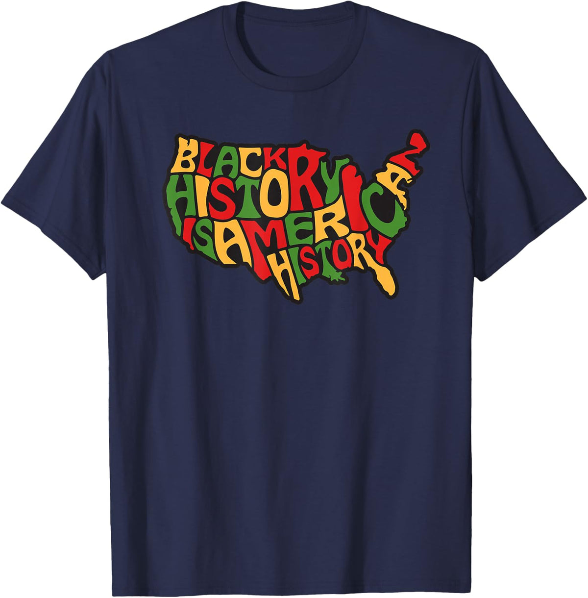 Black History is American Map Black History Juneteenth 1865 T-Shirt - Navy Blue