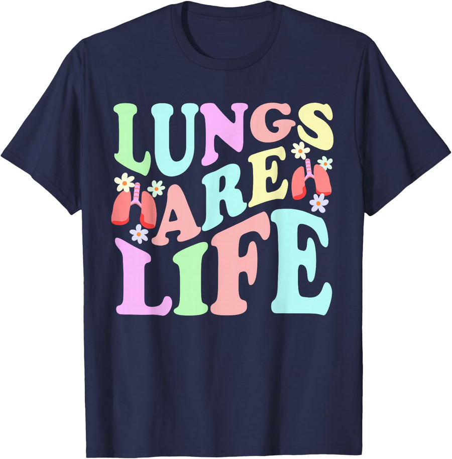 Respiratory Therapist Nurse Quote Lungs Are Life for RT T-Shirt - Navy Blue
