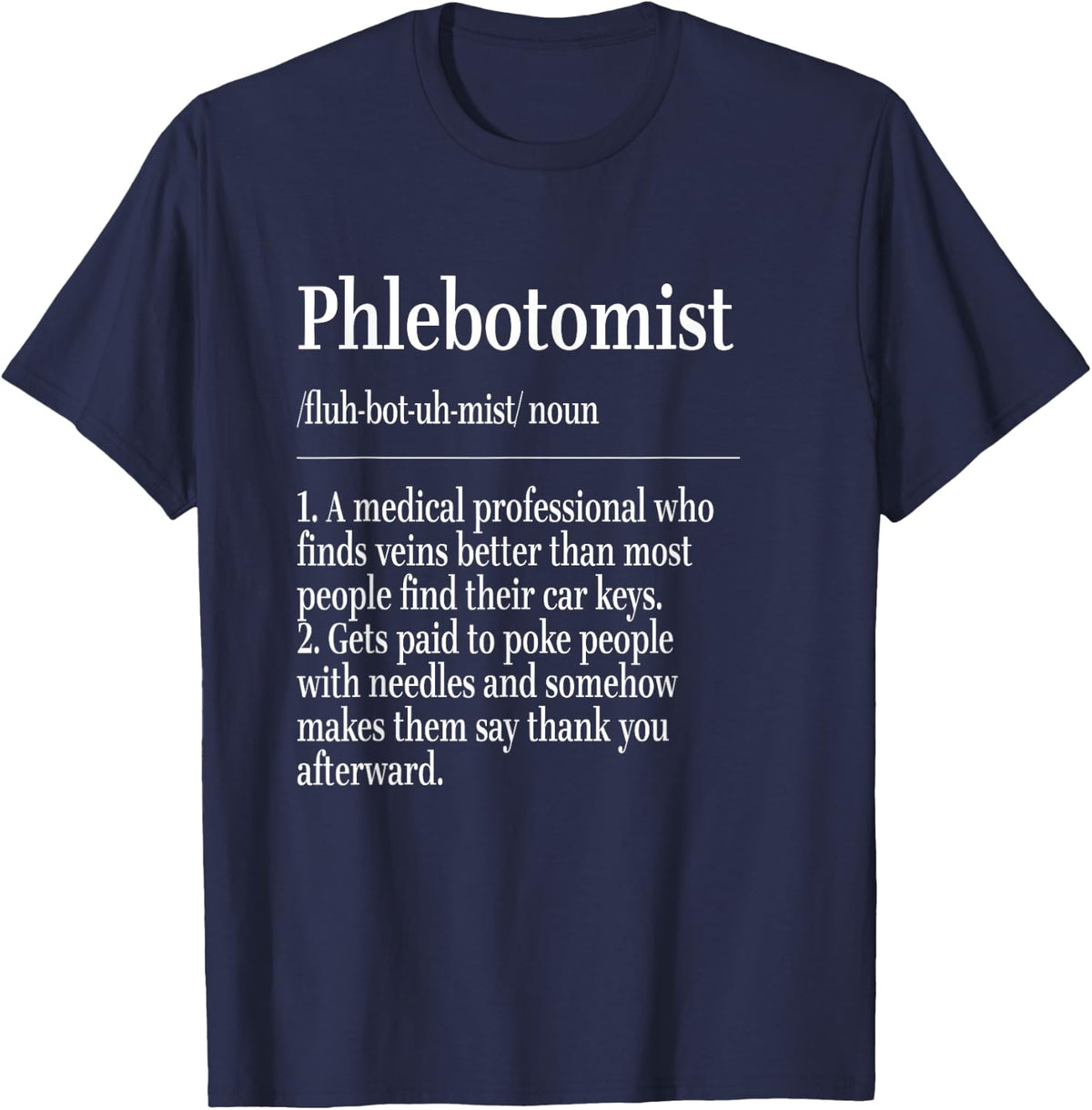 Phlebotomist Funny Definition Phlebotomy Healthcare Humor T-Shirt - Navy Blue