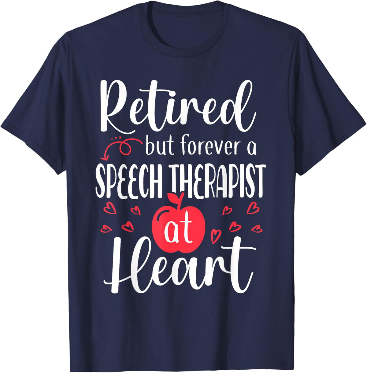 Retired Speech Therapist Shirt Retired 2024 Retirement Gifts T-Shirt - Navy Blue