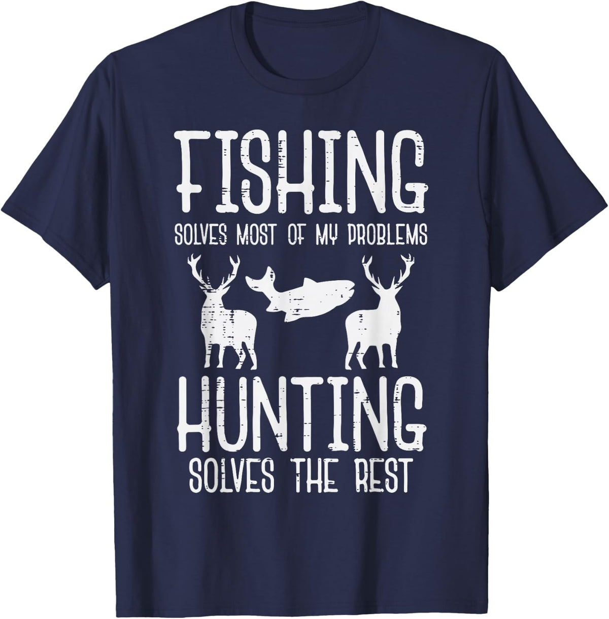 Fishing Solves Most Problems Hunting Rest Funny Men Women T-Shirt - Navy Blue