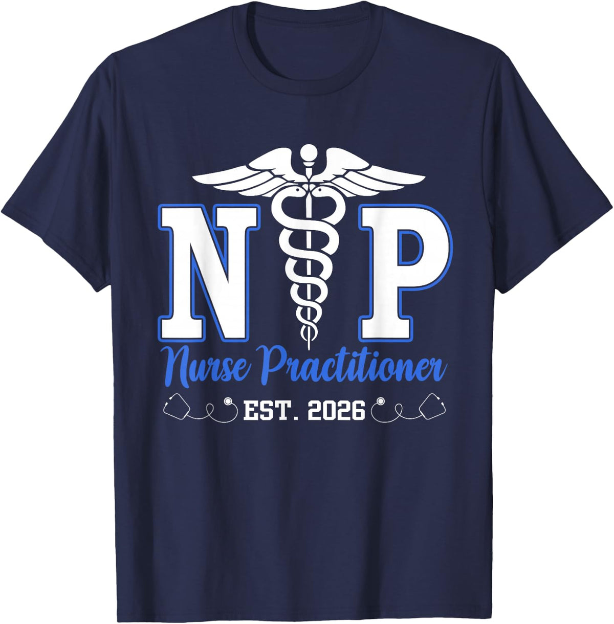 Nurse Practitioner Est 2026 Tee NP Graduation T-Shirt Nursing School Gift - Navy Blue