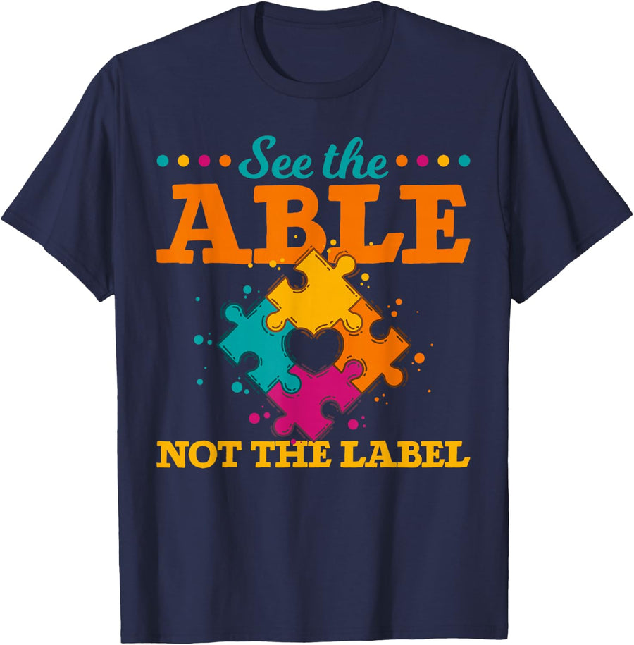 See The Able Not The Label Puzzle Pieces Autism Awareness T-Shirt - Navy Blue