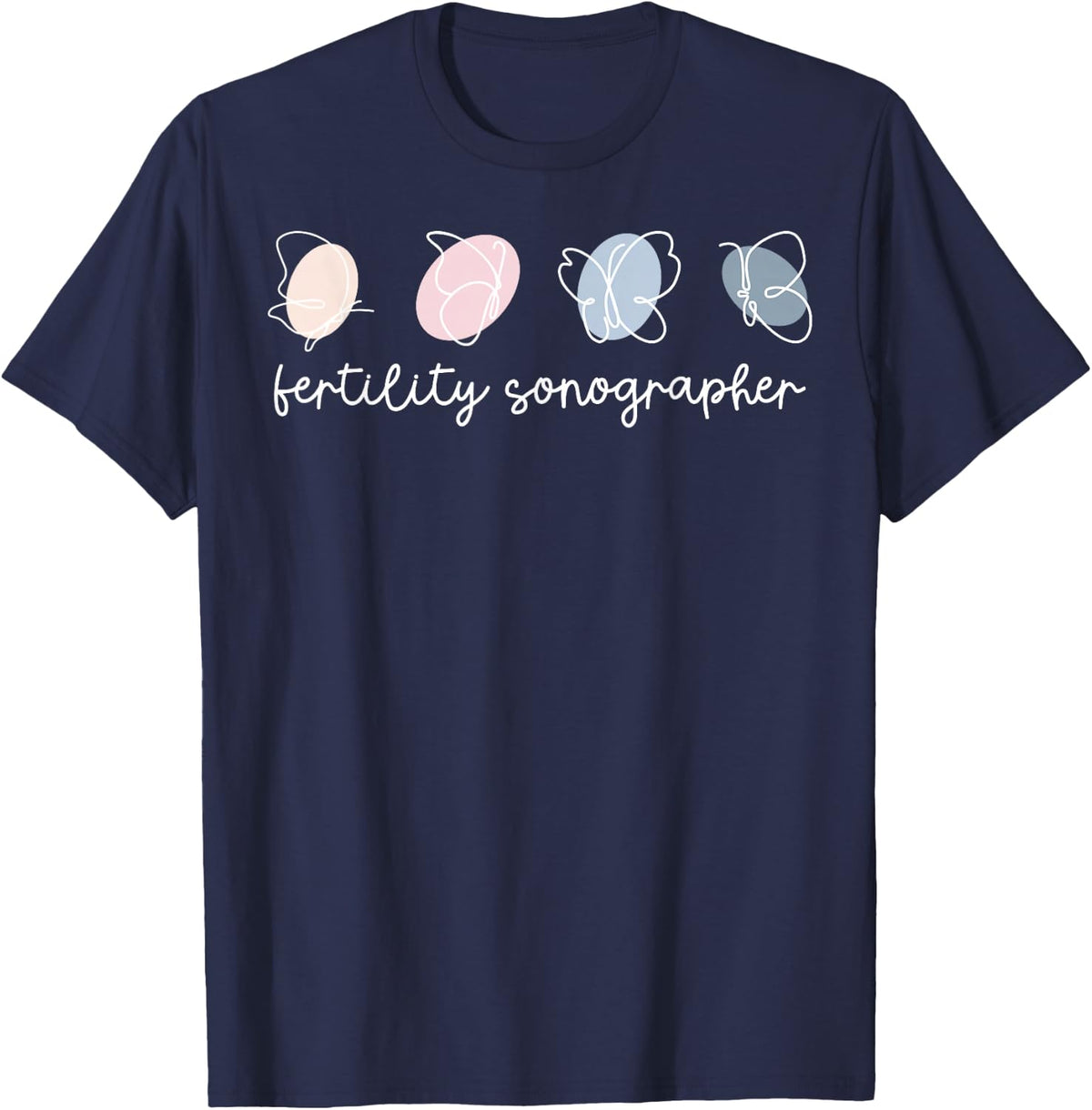 Fertility Sonographer Mother Baby Nurse Obstetric Sonography T-Shirt - Navy Blue