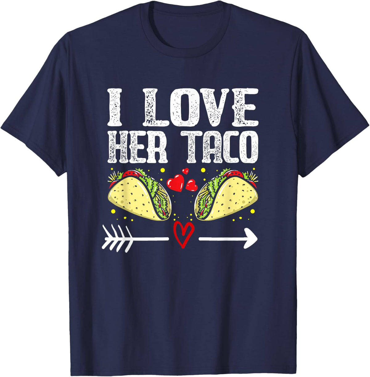 Mexican Couple Cinco De Mayo I Love Her Taco T-Shirt - Navy Blue