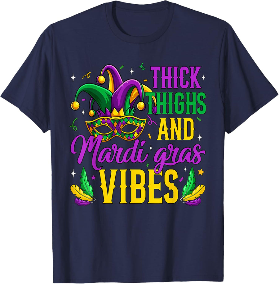 Thick Thighs Mardi Gras Vibes Masked Mardi Gras Men Women T-Shirt - Navy Blue