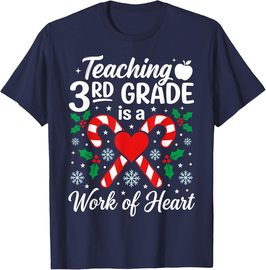 Work of Heart Third Grade Teacher Christmas Shirt Xmas T-Shirt - Navy Blue