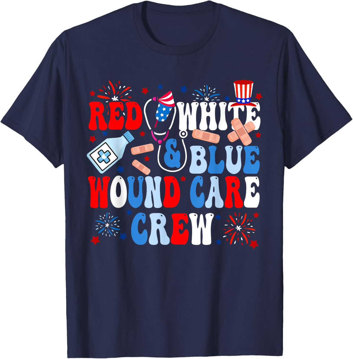 Wound Care Nurse 4th of July Nursing RN Staff Medical Team T-Shirt - Navy Blue