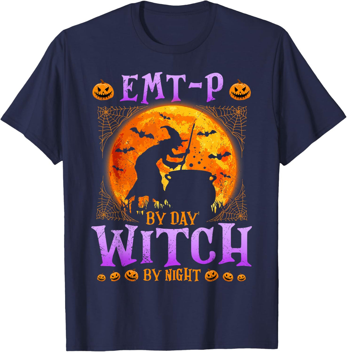 EMT-P By Day Witch By Night Halloween Costume T-Shirt - Navy Blue