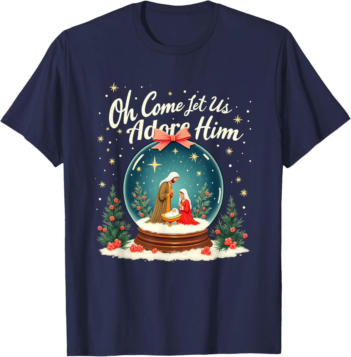 Christmas Nativity Scene Oh Come Let Us Adore Him Snow Globe T-Shirt - Navy Blue
