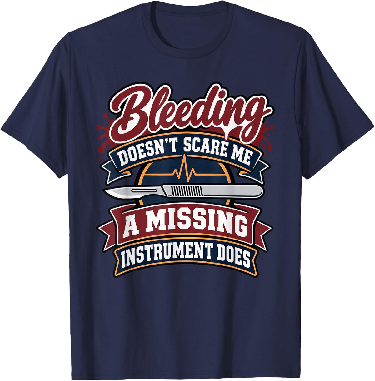Surgical Tech Funny Surgical Technologist T-Shirt - Navy Blue