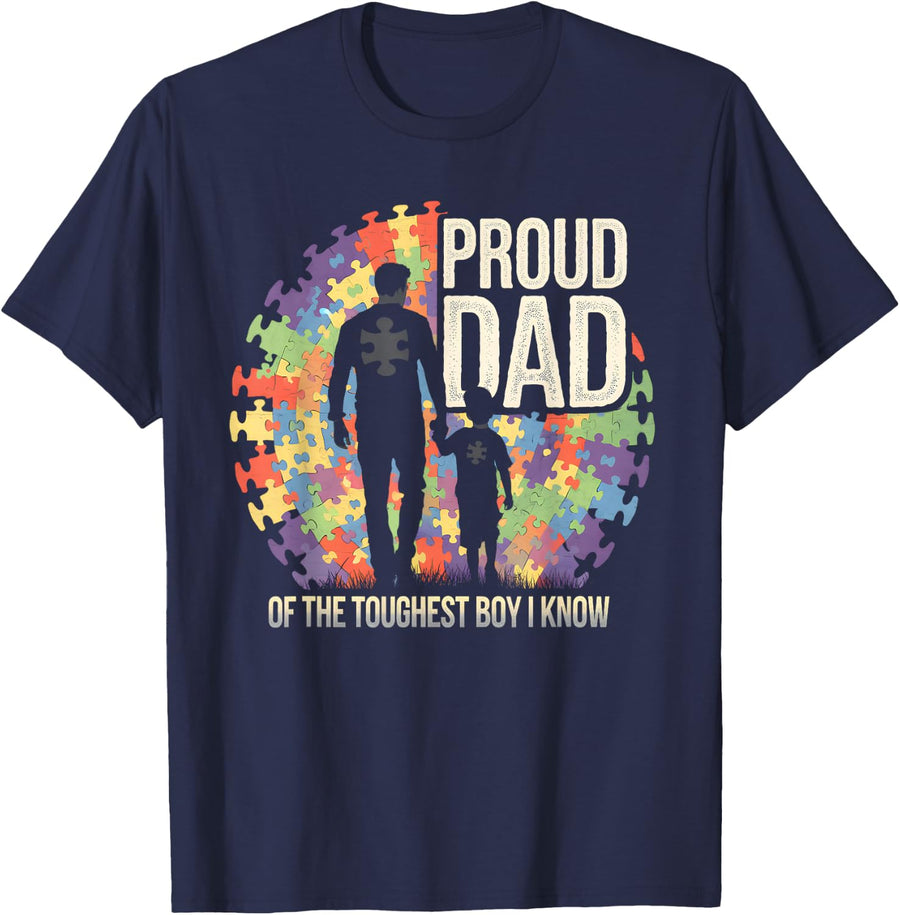 Proud Dad Of The Toughest Boy I Know Autism Awareness T-Shirt - Navy Blue