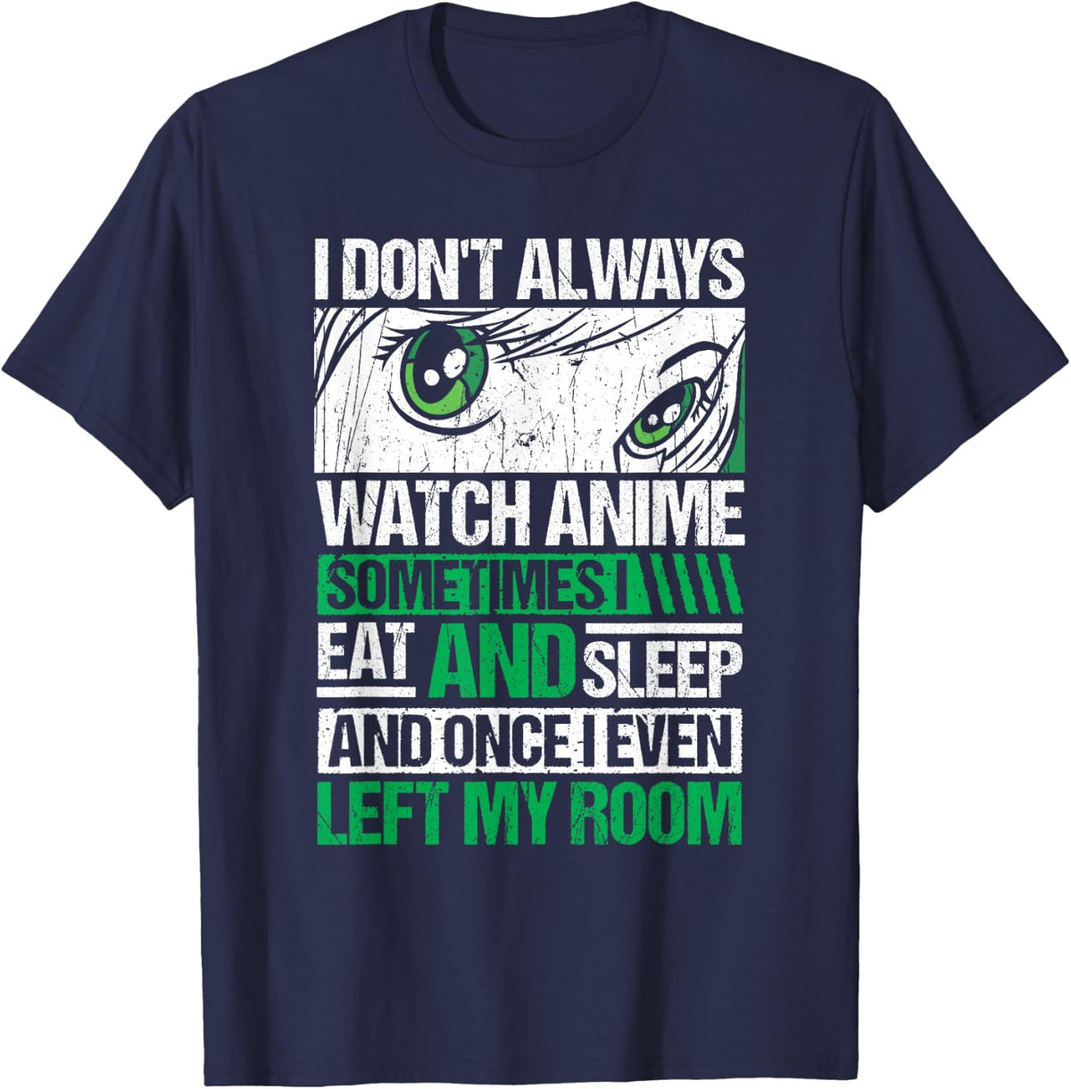 I Don't Always Watch Anime Funny Introvert Design T-Shirt - Navy Blue