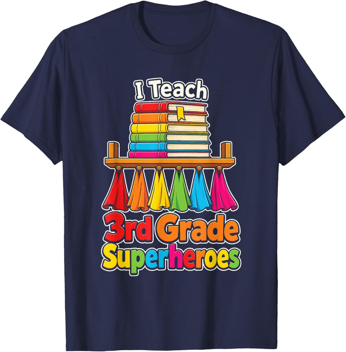 3rd Grade Teacher I Teach Superheroes Back to School T-Shirt - Navy Blue