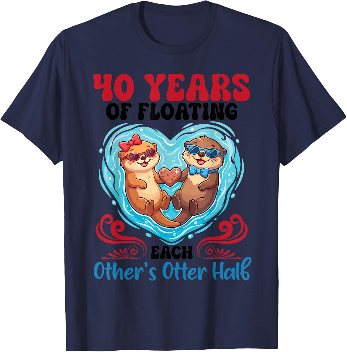40 Years of Floating Each Other Otter Half 40th Anniversary T-Shirt - Navy Blue