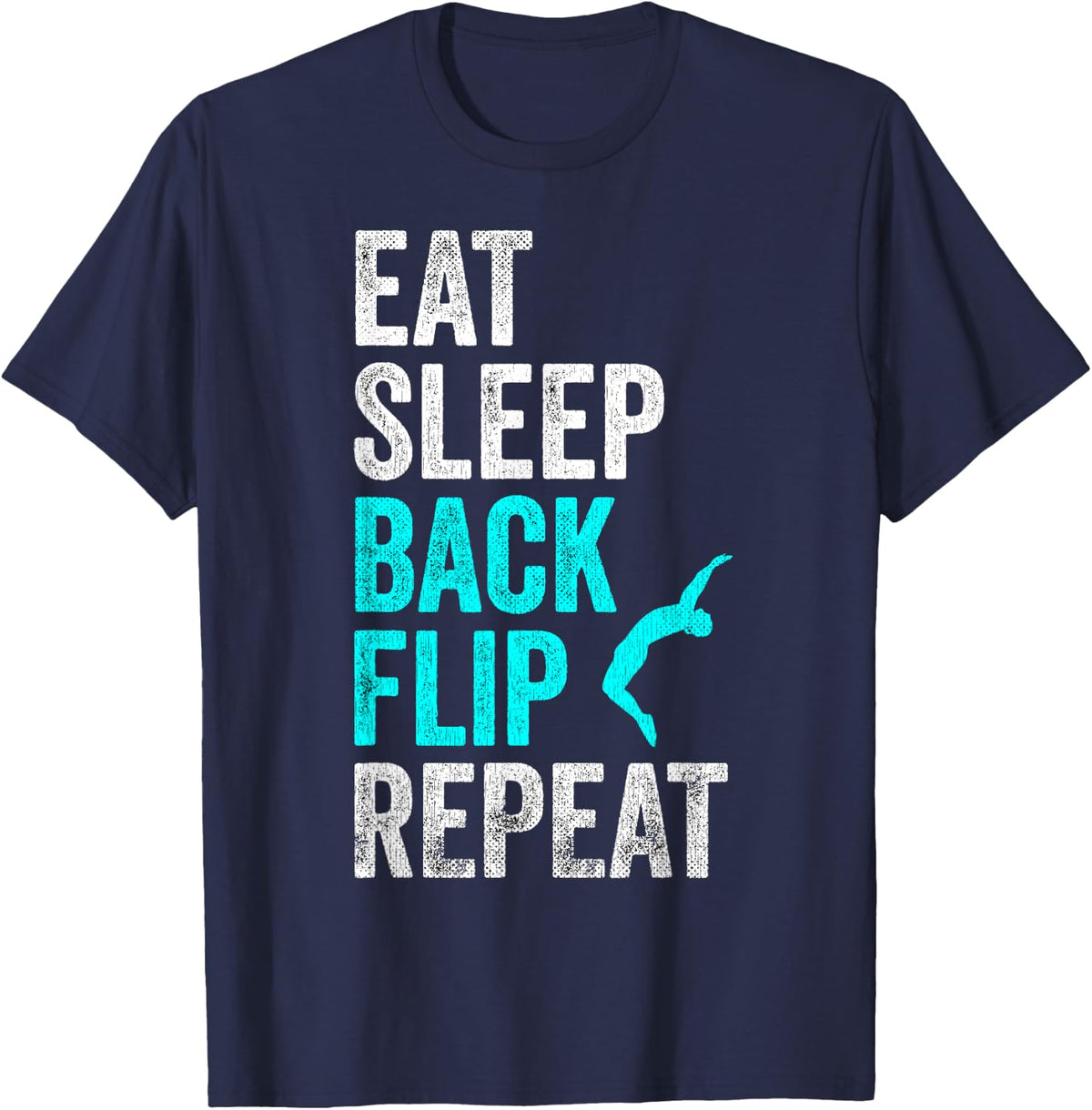 Eat Sleep Back Flip Repeat Shirt Gymnastic Tee Funny Parkour T-Shirt - Navy Blue