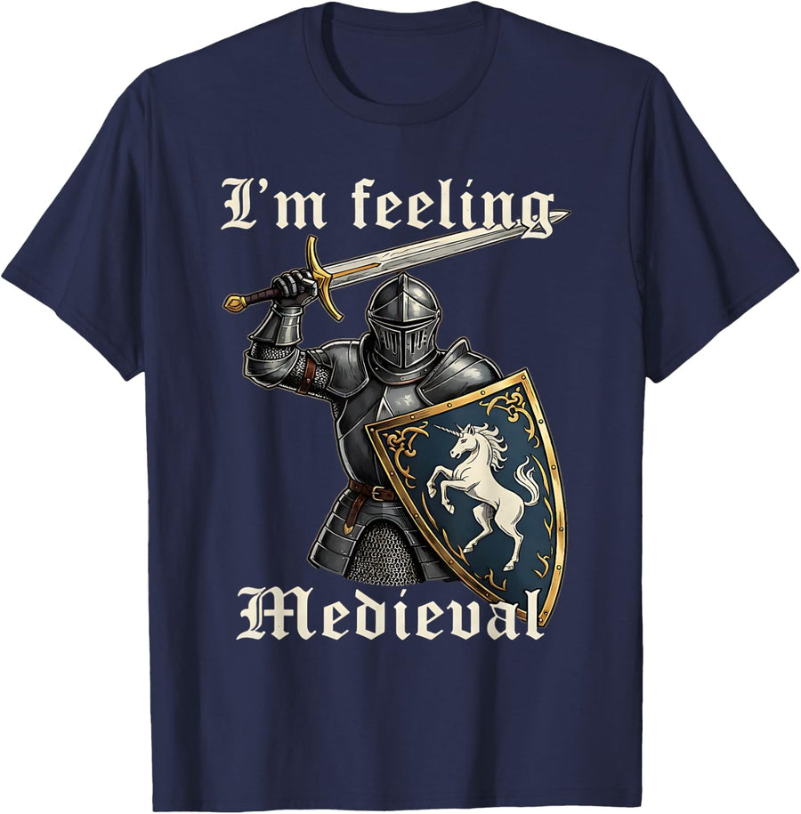 Funny History Knight in Armour Feeling Medieval Joke T-Shirt - Navy Blue