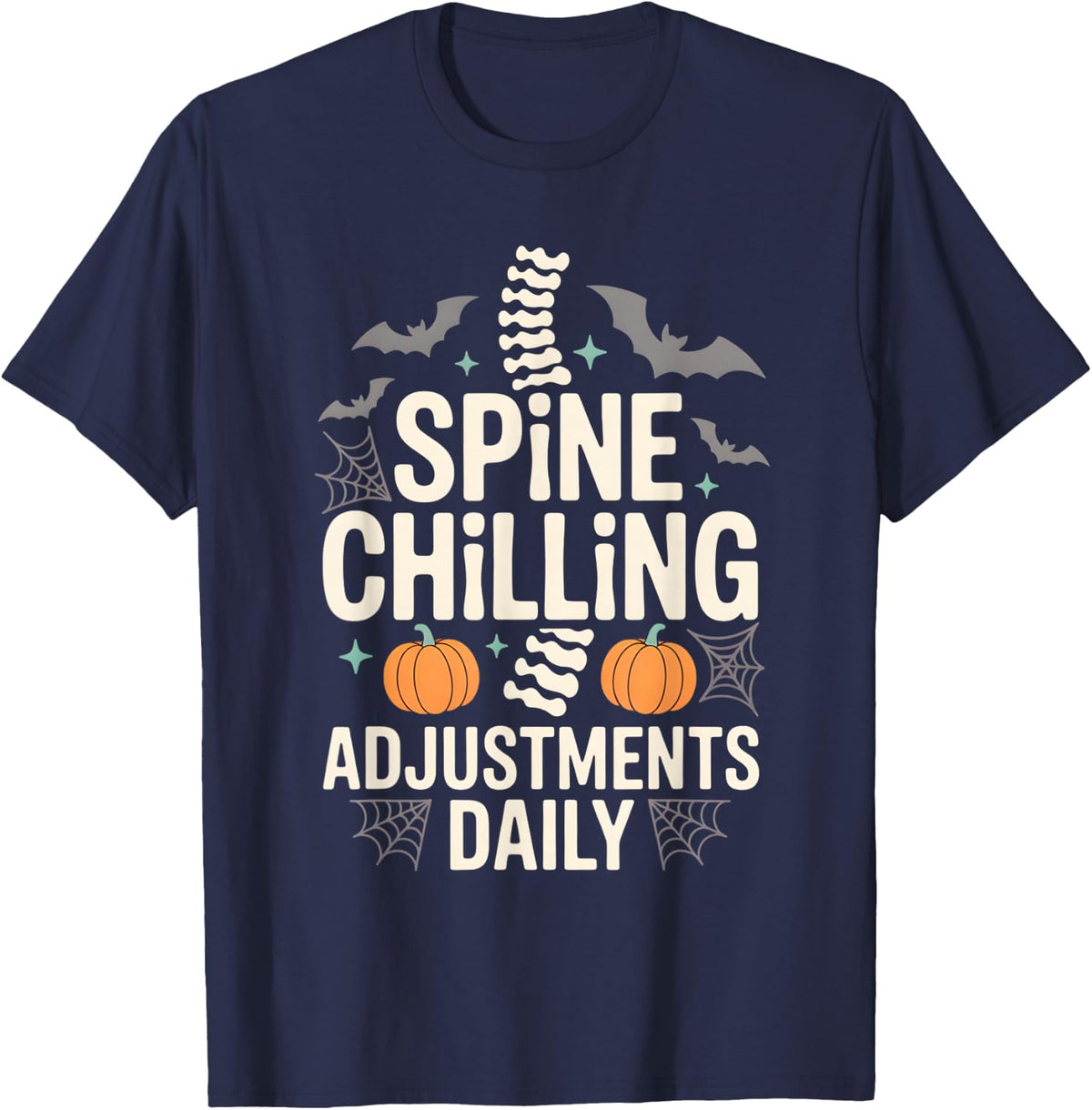 Chiropractor Halloween Chiropractic Spine Chilling T-Shirt Tee for Men Women - Navy Blue