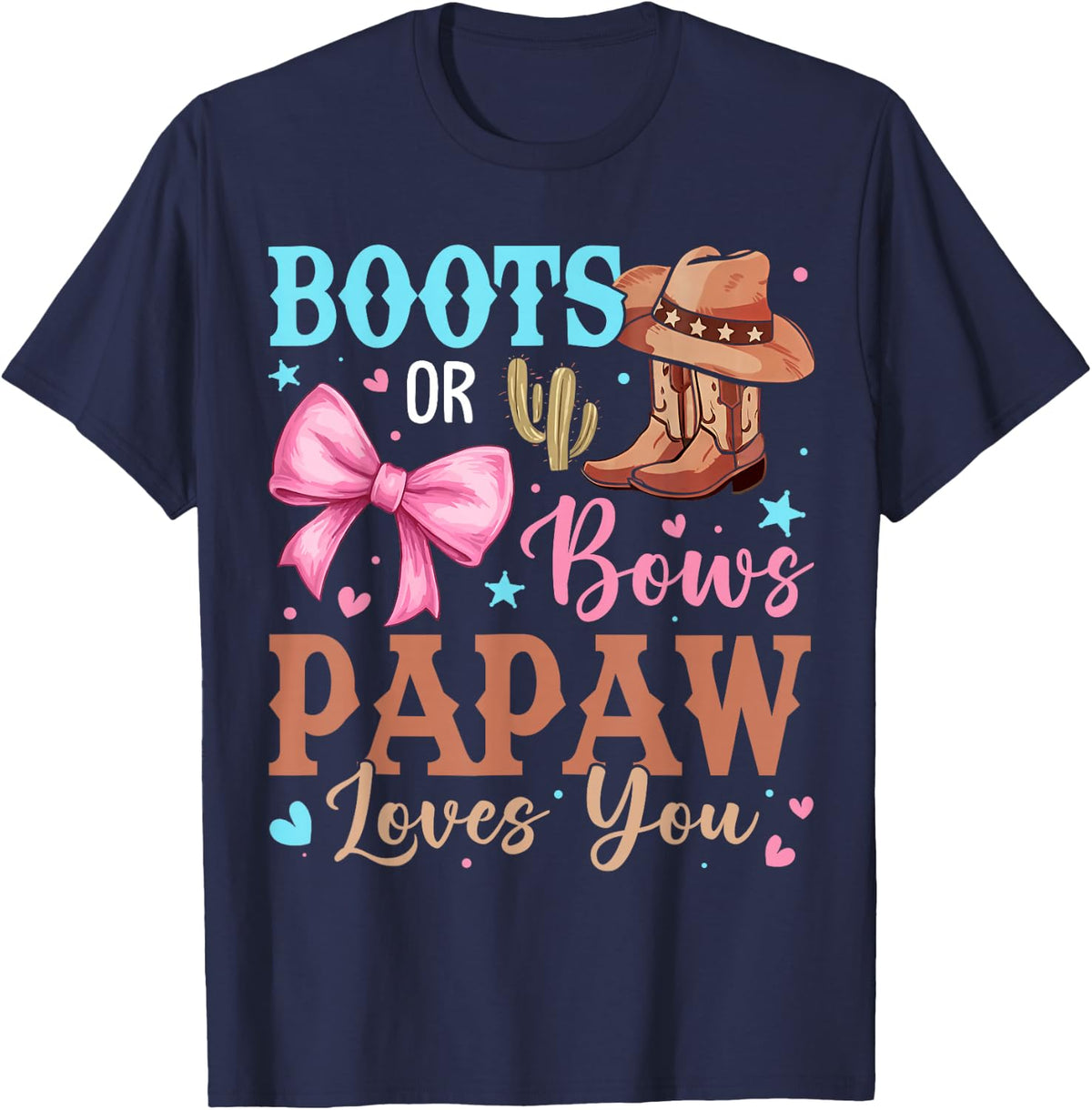 Boots or Bows Gender Reveal Decorations Papaw Loves You T-Shirt - Navy Blue