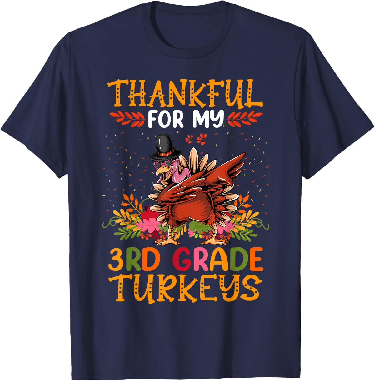 Thankful My 3rd Grade Turkeys Dabbing Teacher Thanksgiving T-Shirt - Navy Blue