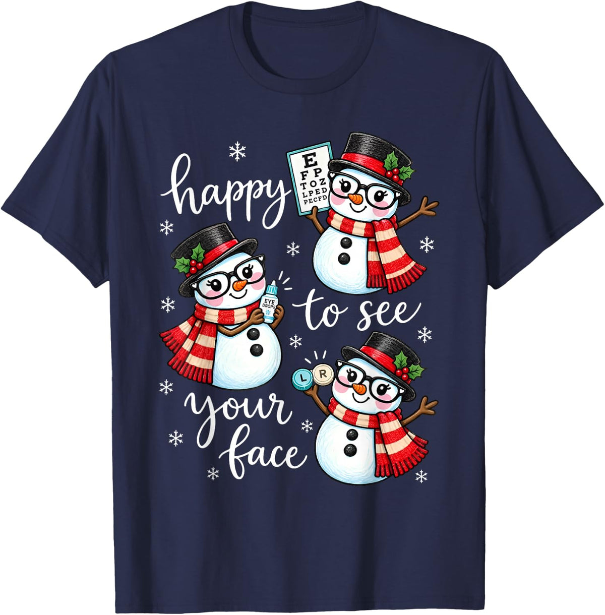 Happy to See Your Face Optometry Snowman Eye Dr Christmas T-Shirt - Navy Blue