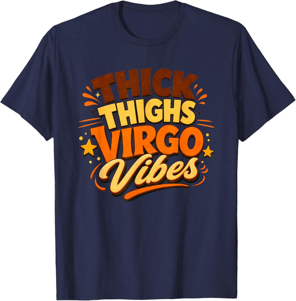 Thick Thighs Virgo Vibes Zodiac Astrology Retro T-Shirt - Navy Blue