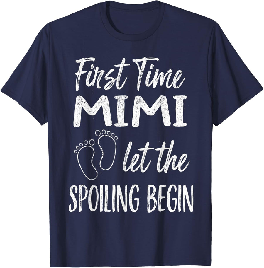 First Time Mimi Let the Spoiling Begin Proud Grandma T-Shirt - Navy Blue