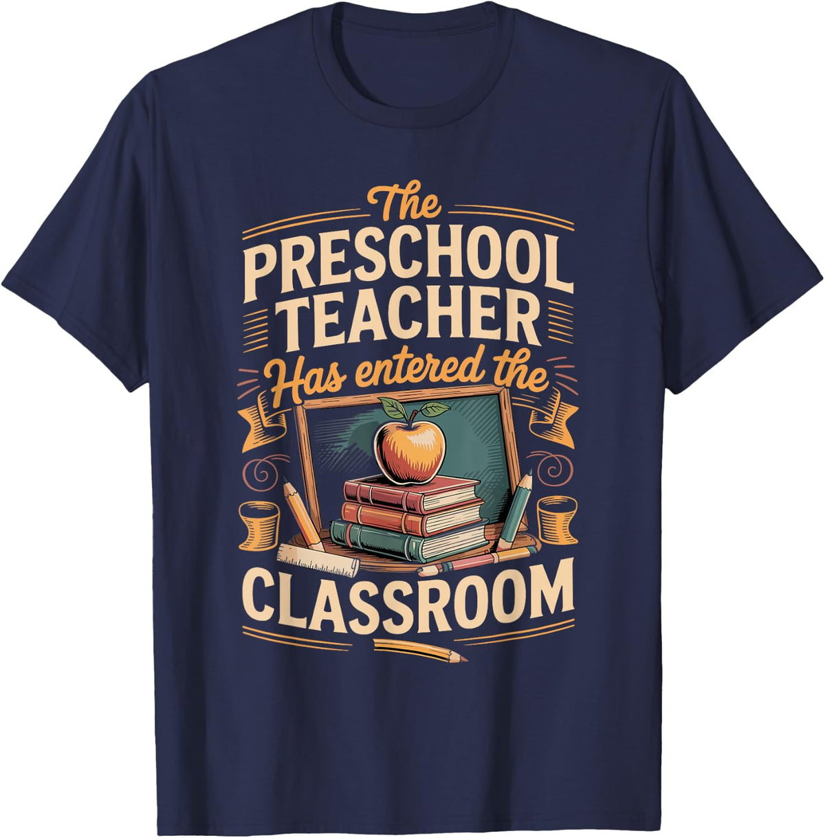The Preschool Teacher Has Entered The Classroom Pre-K T-Shirt - Navy Blue