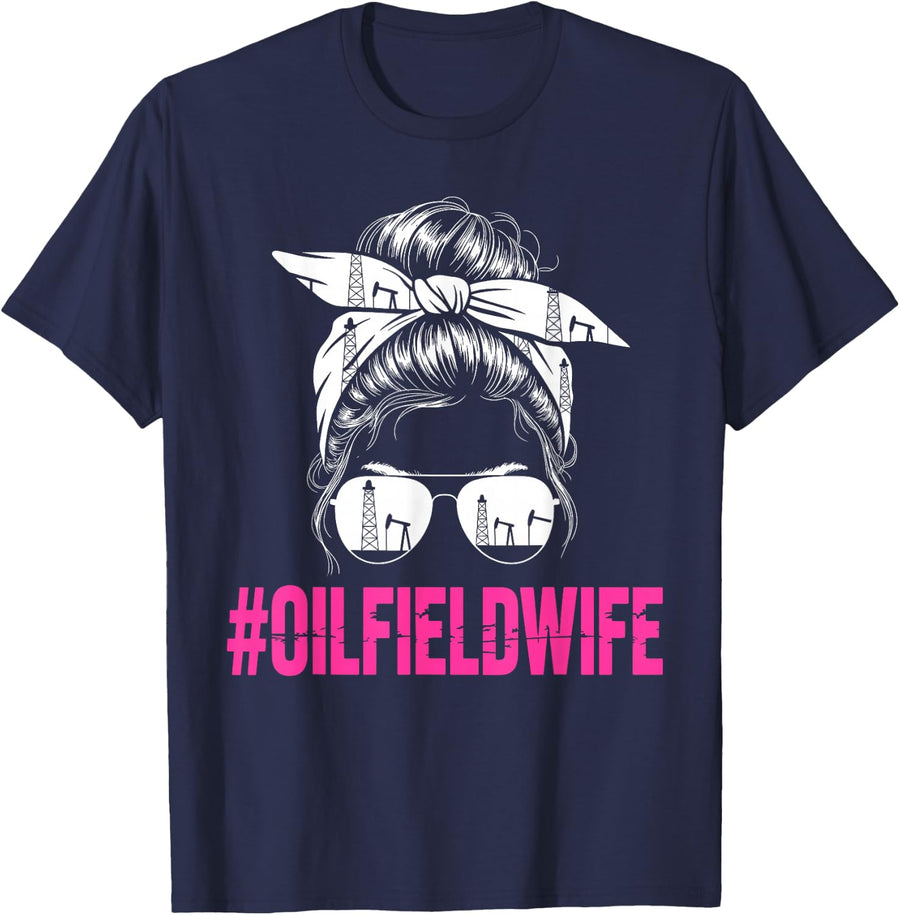 Best Oilfield Wife Art for Women Girls Mom Oilfield Wife T-Shirt - Navy Blue