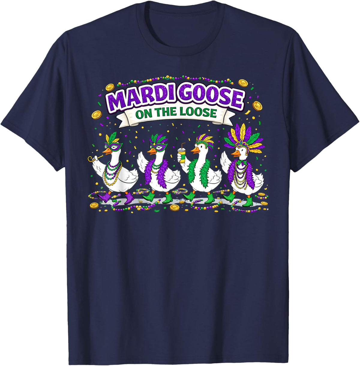 Mardi Goose On The Loose Coquette Geese Louisiana Festival T-Shirt - Navy Blue