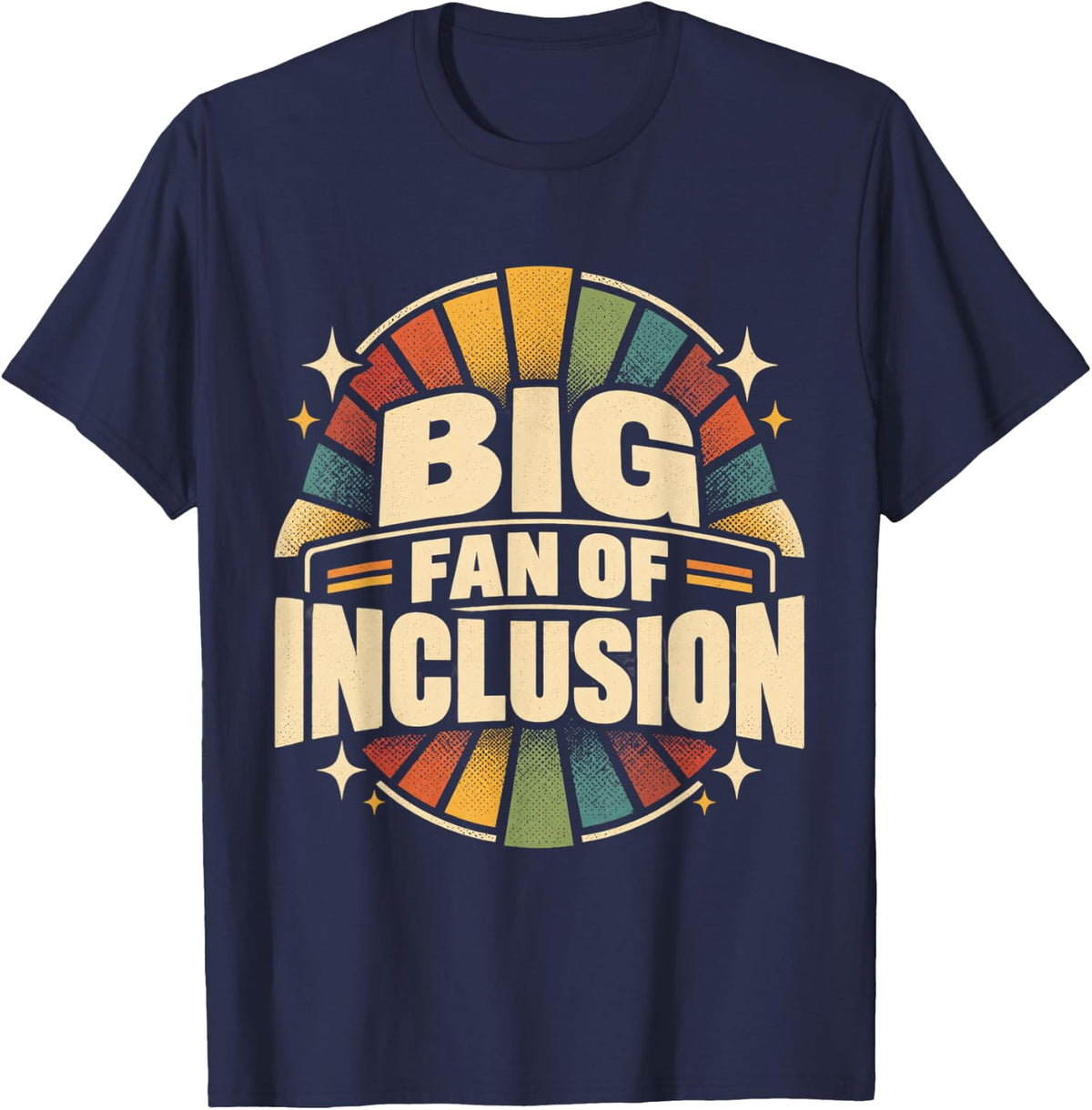 Big Fan of Inclusion Retro Diversity Unity Saying T-Shirt - Navy Blue