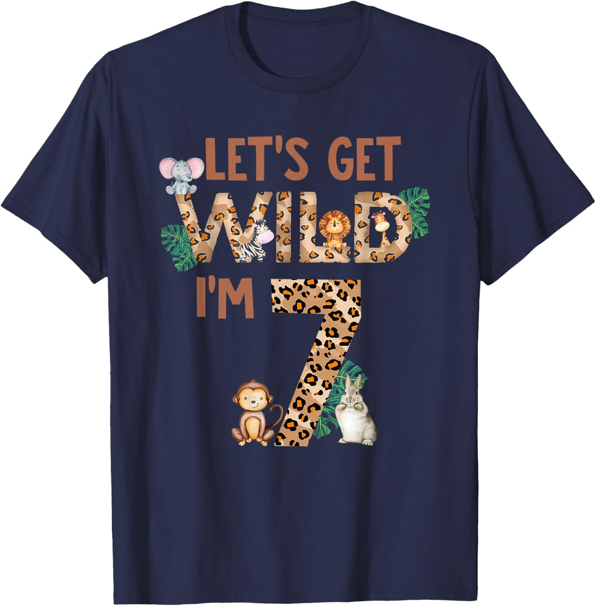 Lets Get Wild Im Seven Shirts 7th Birthday Girl Outfit T-Shirt - Navy Blue