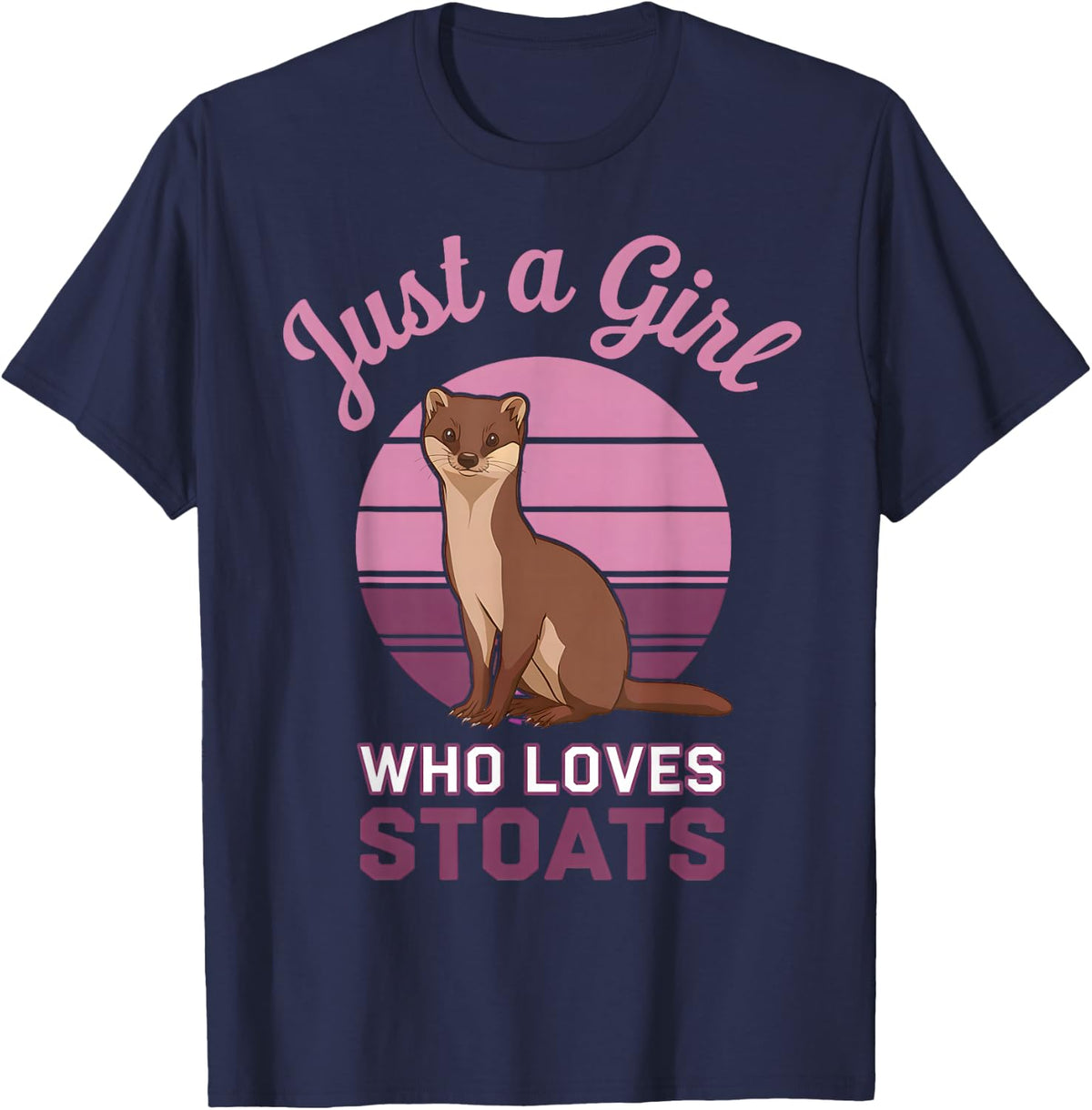 Just A Girl Who Loves Stoat T-Shirt - Navy Blue