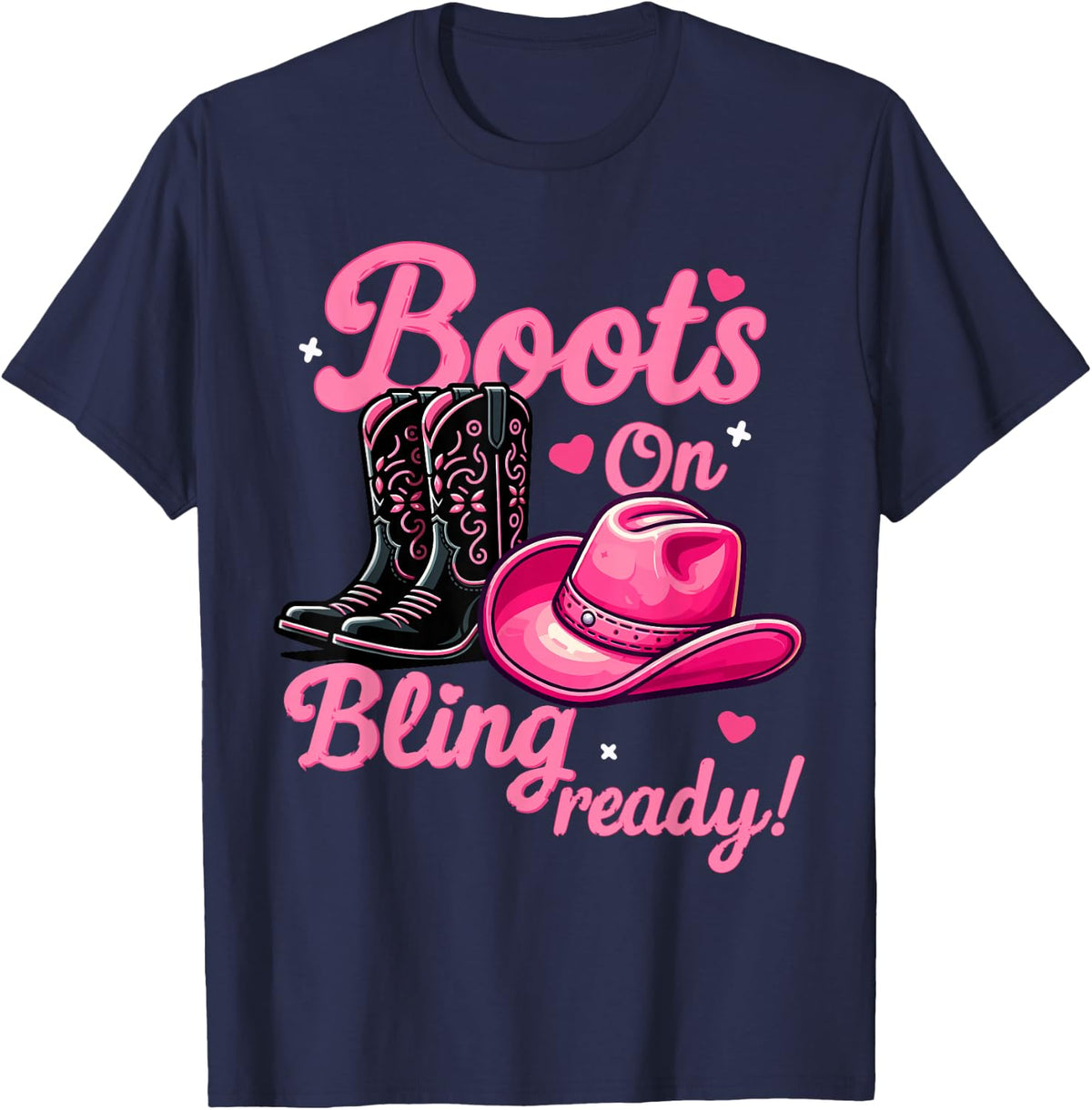 Boots On Bling Ready Cowgirl Western Country Womens Cowboy T-Shirt - Navy Blue