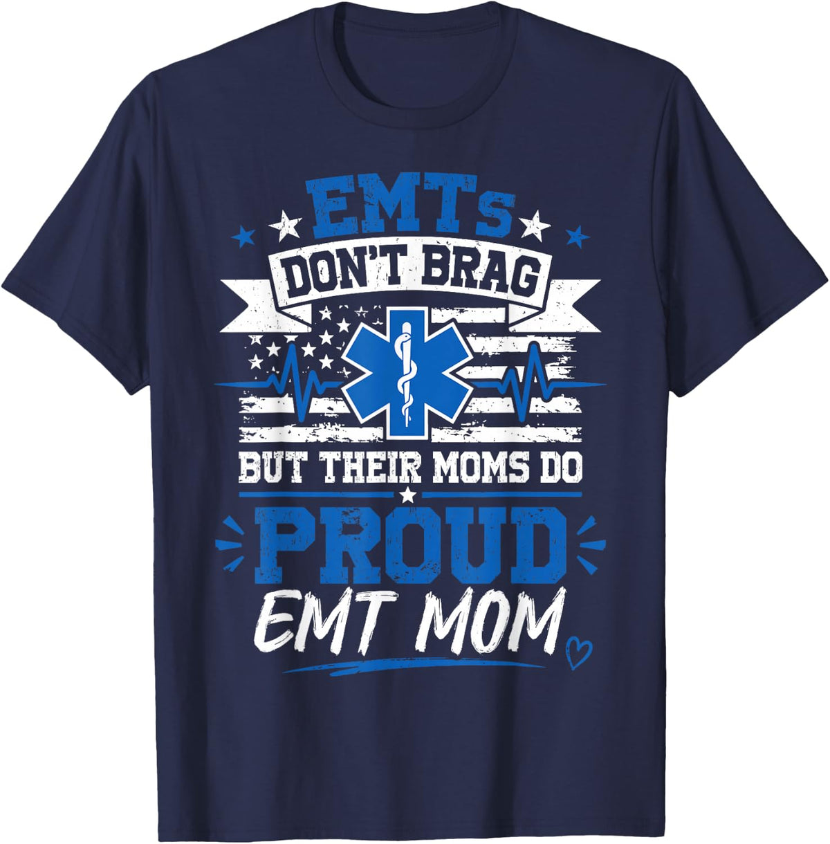 EMT Mom Proud Emergency Medical Technician Mama T-Shirt - Navy Blue