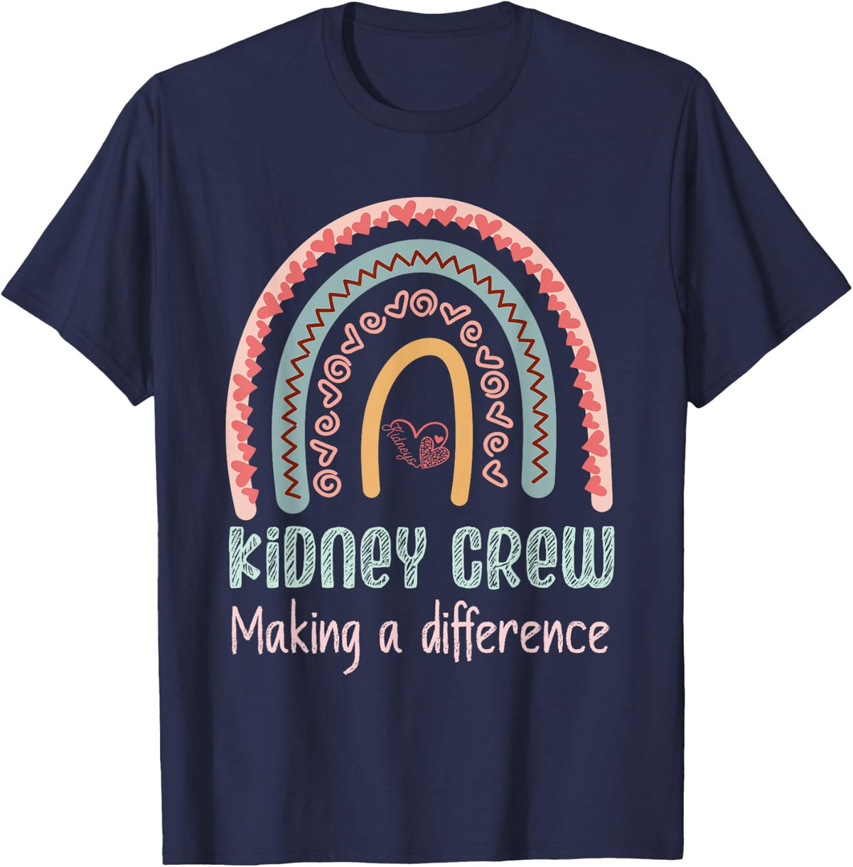 Kidney Crew Making A Difference Dialysis Tech Technician T-Shirt - Navy Blue