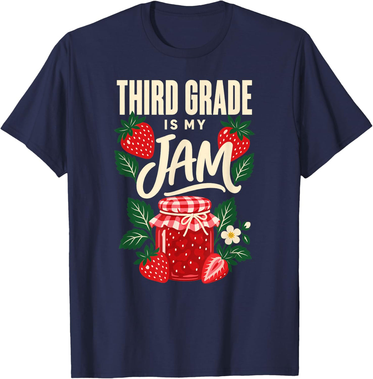 Third Grade is My Jam Strawberry Teacher School T-Shirt - Navy Blue
