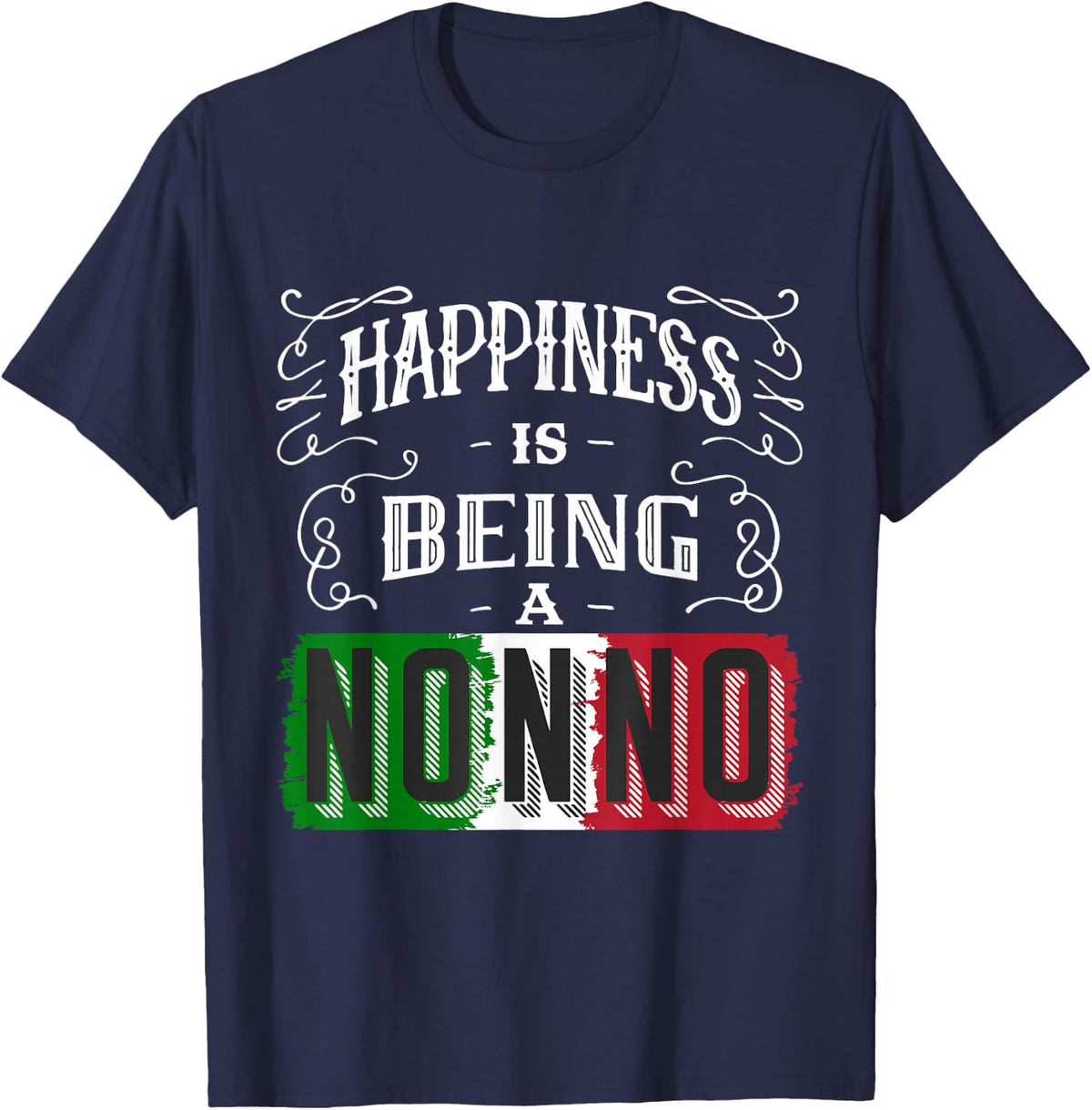 Happiness is Being a Nonno Italian Father's Day and Birthday T-Shirt - Navy Blue