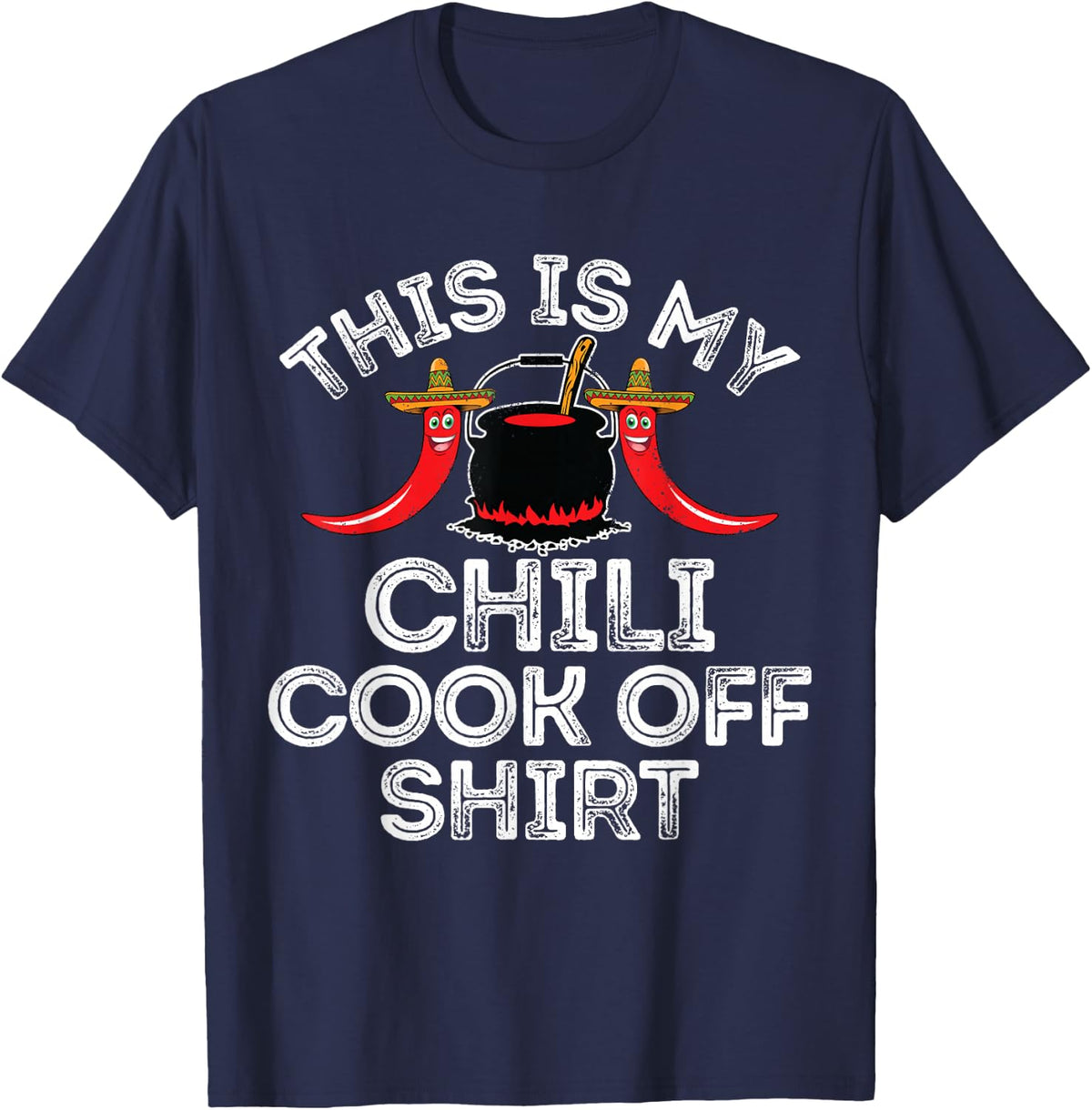 Funny Chili Cook Off Gift For Men Women Kids T-Shirt - Navy Blue