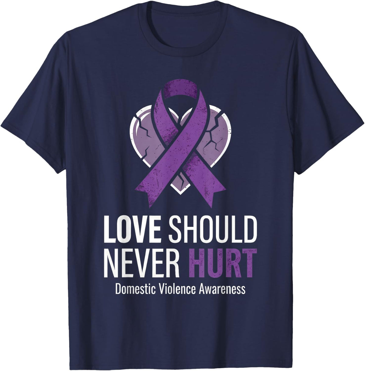 Love Should Never Hurt Domestic Violence Awareness T-Shirt - Navy Blue