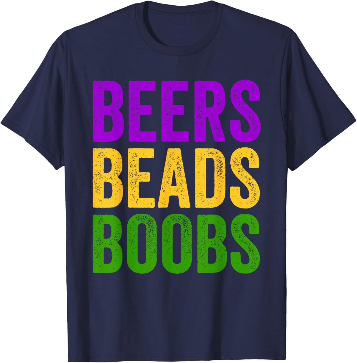 Funny Mardi Gras Beers Beads Boobs Tee New Orleans Gift T-Shirt - Navy Blue