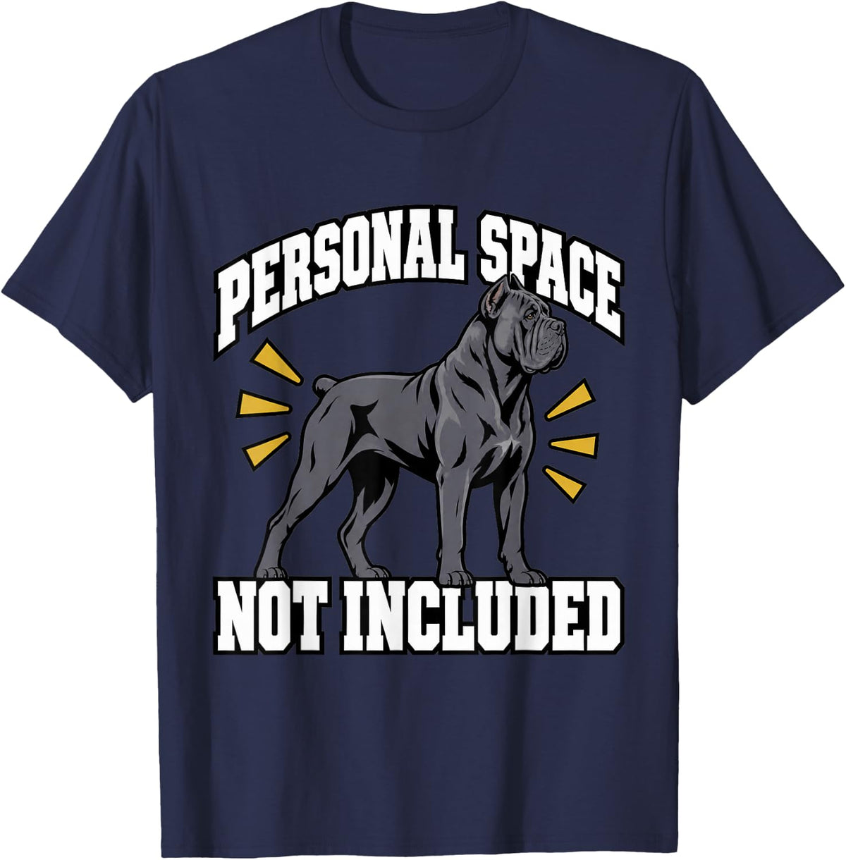 Cane Corso Personal Space Not Included Breed Lover Dog Cute T-Shirt - Navy Blue