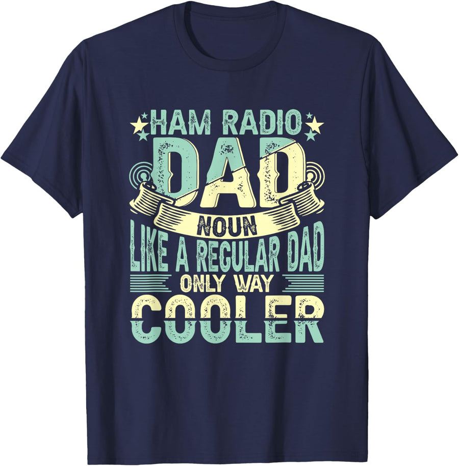 Funny Ham Radio Dad Amateur Radio Operator Ham Radio T-Shirt, Small, Black - Navy Blue